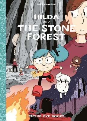 Hilda and the Stone Forest: Hilda Book 5 by Pearson, Luke