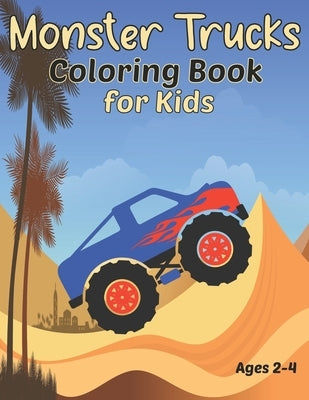 Monster Trucks Coloring Book for Kids Ages 2-4: Fun Jumbo Trucks Coloring Pages for Boys and Girls by Starshine