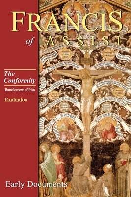 The Conformity: Book III: Exaltation by Pisa, Bartholomew of