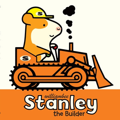 Stanley the Builder by Bee, William