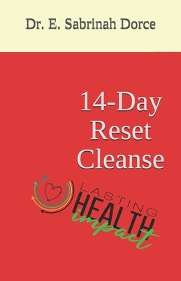 14-Day Reset Cleanse by Dorce, E. Sabrinah