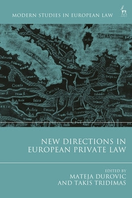 New Directions in European Private Law by Tridimas, Takis