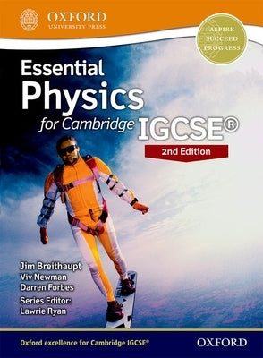 Essential Physics for Cambridge Igcserg: Student Book by Breithaupt, Jim