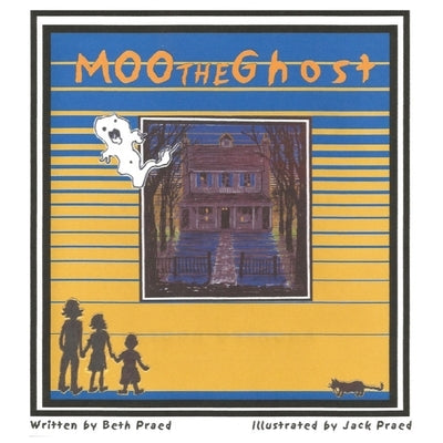 Moo The Ghost by Praed, Beth