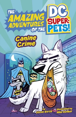 Canine Crime by Kort&#233;, Steve