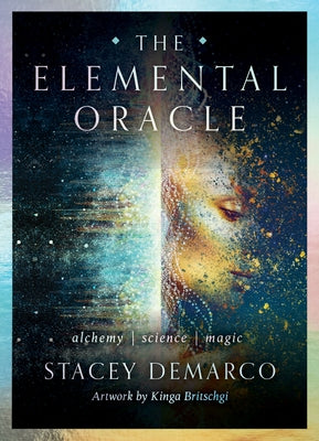 The Elemental Oracle: Alchemy Science Magic (44 Full-Color Cards and 180-Page Book) by DeMarco, Stacey