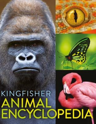 The Kingfisher Animal Encyclopedia by Burnie, David