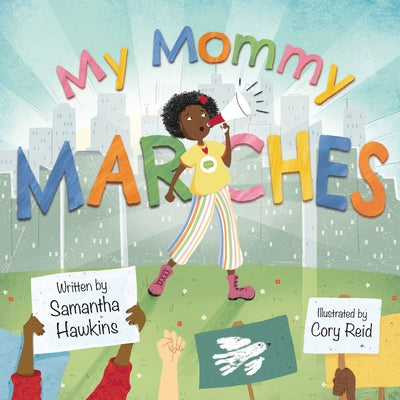 My Mommy Marches by Hawkins, Samantha