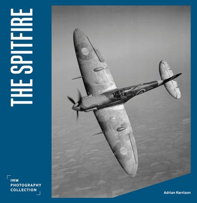 The Spitfire by Imperial War Museums