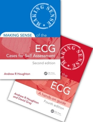 Making Sense of the ECG Fourth Edition with Cases for Self Assessment [With Workbook] by Houghton, Andrew