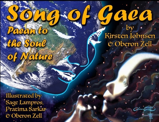 Song of Gaea: Paean to the Soul of Nature by Zell, Oberon