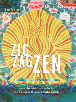 Zig Zag Zen: Buddhism and Psychedelics by Badiner, Allan