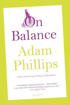 On Balance by Phillips, Adam