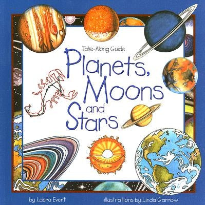 Planets, Moons, and Stars by Evert, Laura