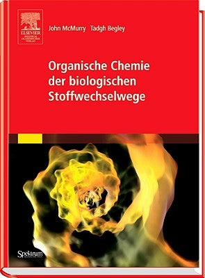 Organische Chemie Der Biologischen Stoffwechselwege by McMurry, John
