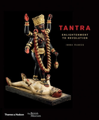 Tantra: Enlightenment to Revolution by Ramos, Imma
