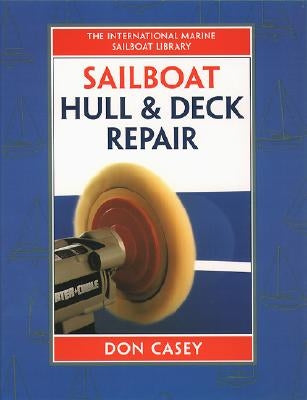 Sailboat Hull and Deck Repair by Casey, Don