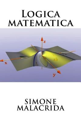 Logica matematica by Malacrida, Simone