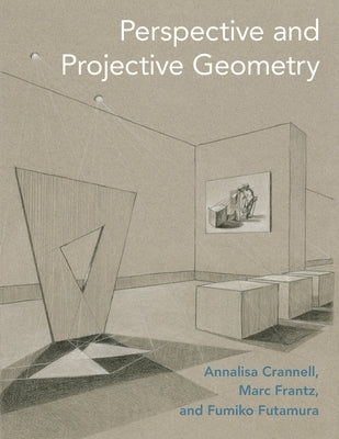 Perspective and Projective Geometry by Crannell, Annalisa