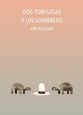 DOS Tortugas Y Un Sombrero by Klassen, Jon