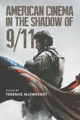 American Cinema in the Shadow of 9/11 by McSweeney, Terence