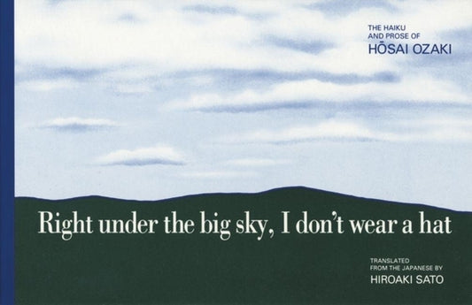 Right Under the Big Sky, I Don't Wear a Hat by Ozaki, Hosai