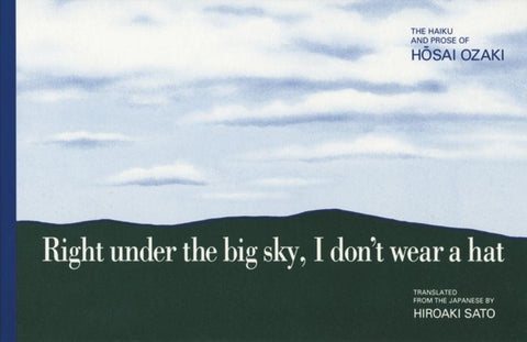 Right Under the Big Sky, I Don't Wear a Hat by Ozaki, Hosai