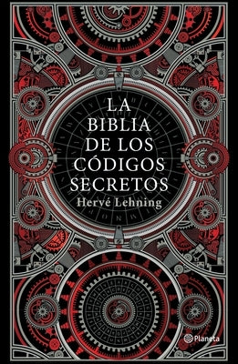 La Biblia de Los Códigos Secretos by Lehning, Herv&#233;