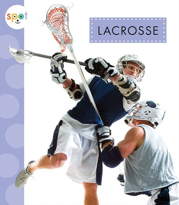 Lacrosse by Schuh, Mari C.