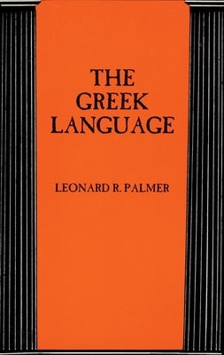 The Greek Language by Palmer, Leonard R.