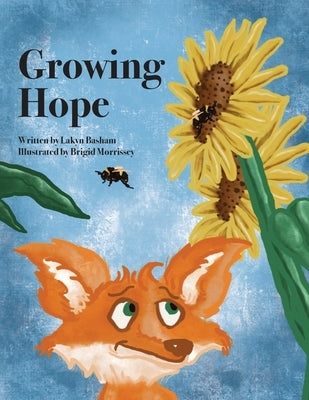 Growing Hope by Basham, Lakyn