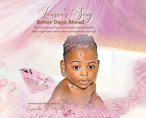 Lauren's Song: Better Days Ahead by Wiltz, Casandra T.