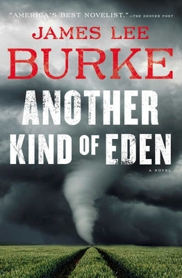 Another Kind of Eden by Burke, James Lee