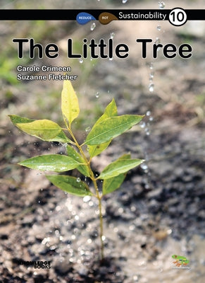 The Little Tree: Book 10 by Crimeen, Carole