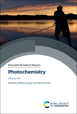 Photochemistry: Volume 50 by Crespi, Stefano