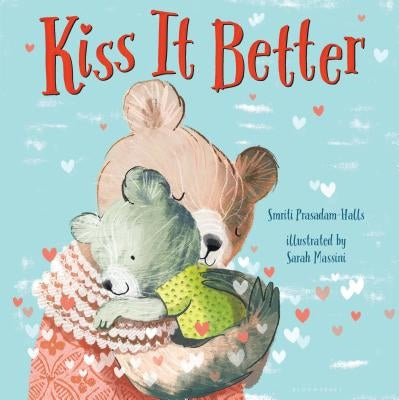 Kiss It Better (Padded Board Book) by Prasadam-Halls, Smriti