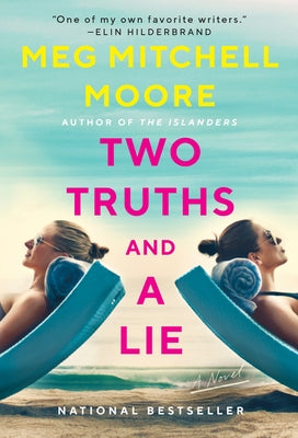 Two Truths and a Lie by Moore, Meg Mitchell