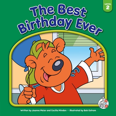 The Best Birthday Ever by Meier, Joanne