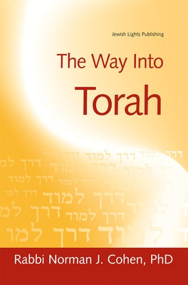 The Way Into Torah by Cohen, Norman J.