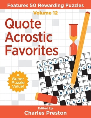 Quote Acrostic Favorites: Features 50 Rewarding Puzzles by Preston, Charles