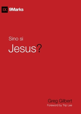 Sino Si Jesus? (Who Is Jesus?) (Taglish) by Gilbert, Greg