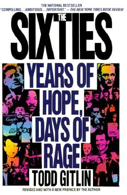 The Sixties: Years of Hope, Days of Rage by Gitlin, Todd