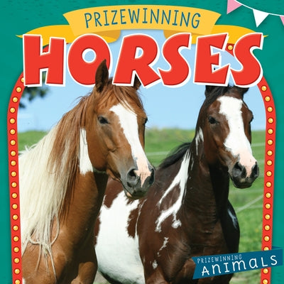 Prizewinning Horses by Greenwood, Nancy