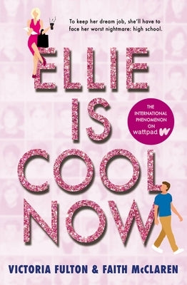Ellie Is Cool Now by Fulton, Victoria
