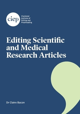 Editing Scientific and Medical Research Articles by Bacon, Claire