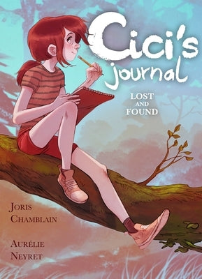 CICI's Journal: Lost and Found by Chamblain, Joris