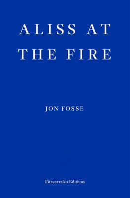 Aliss at the Fire by Fosse, Jon