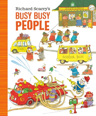 Richard Scarry's Busy Busy People by Scarry, Richard