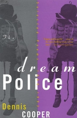 The Dream Police: Selected Poems, 1969-1993 by Cooper, Dennis