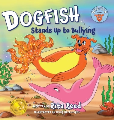 Dogfish Stands Up to Bullying by Reed, Rita